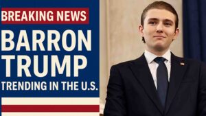 Read more about the article Barron Trump — Why He Is Trending in the United States Right Now