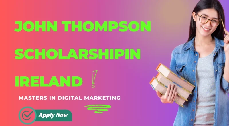 Eligibility Scholarship 2026 in Ireland Criteria for the John Thompson