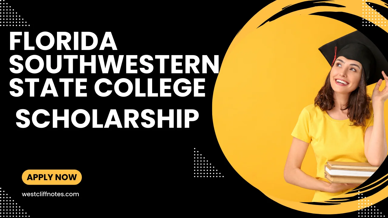 Explore Your Options Florida Southwestern State College Scholarships for 2026