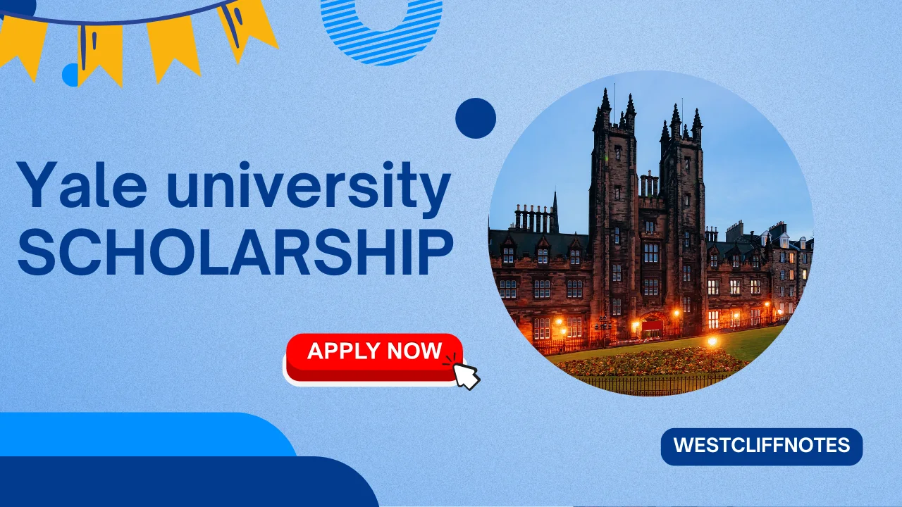 Exploring Yale University’s Fully Funded Scholarships for 2026