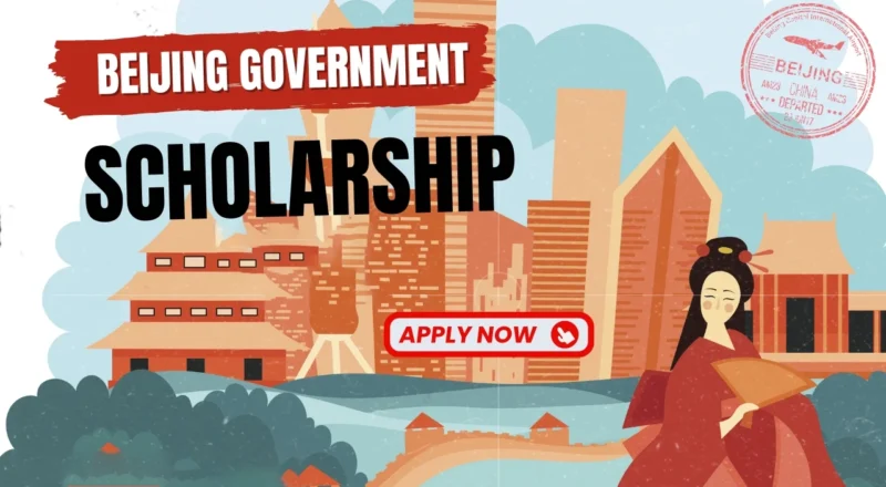 Fully Funded Beijing Government Scholarship 2026 Your Path to Success