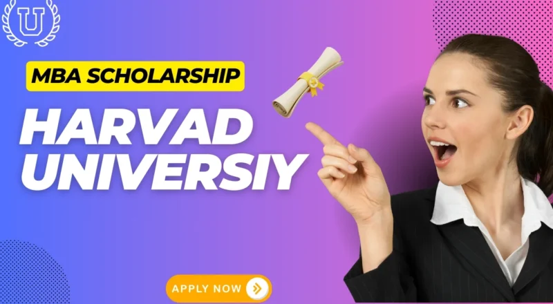 Harvard MBA Scholarship 2026 What You Need to Know