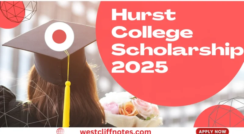 Hurst College Scholarship 2026 – Open for Applications