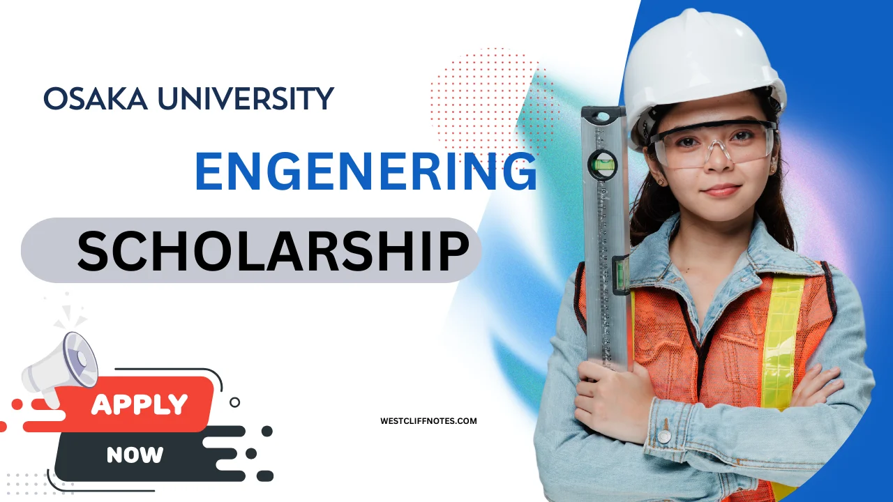 Osaka University Offers 2026 Engineering Scholarships for International Students