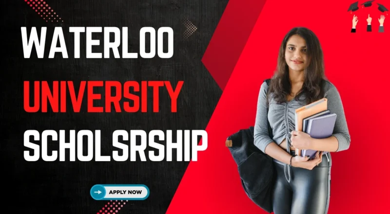 2026 University of Waterloo Scholarships Apply Now for Full Funding